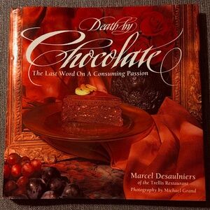 Death By Chocolate - The Last Word On A Consuming Passion